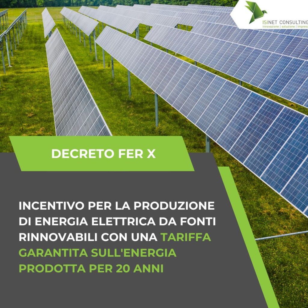Isinet Consulting Decreto FER X 2026: incentivi GSE per impianti fotovoltaici, eolici e idroelettrici con tariffa garantita per 20 anni.