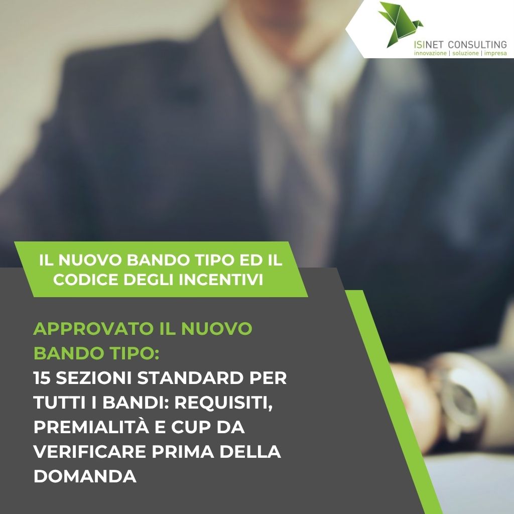 Isinet Consulting Grafica informativa sul Codice degli Incentivi 2026 e Bando-Tipo MIMIT: cosa cambia per le imprese con le nuove 15 sezioni standard per i bandi.