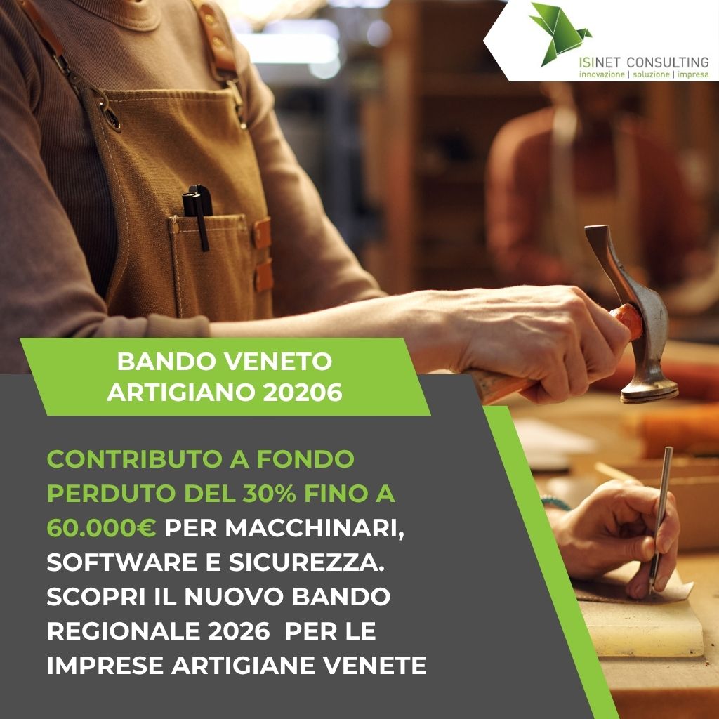 Isinet Consulting Un artigiano al lavoro in laboratorio per il Bando Il Veneto Artigiano 2026: Guida al Contributo per investimenti in macchinari e innovazione digitale.