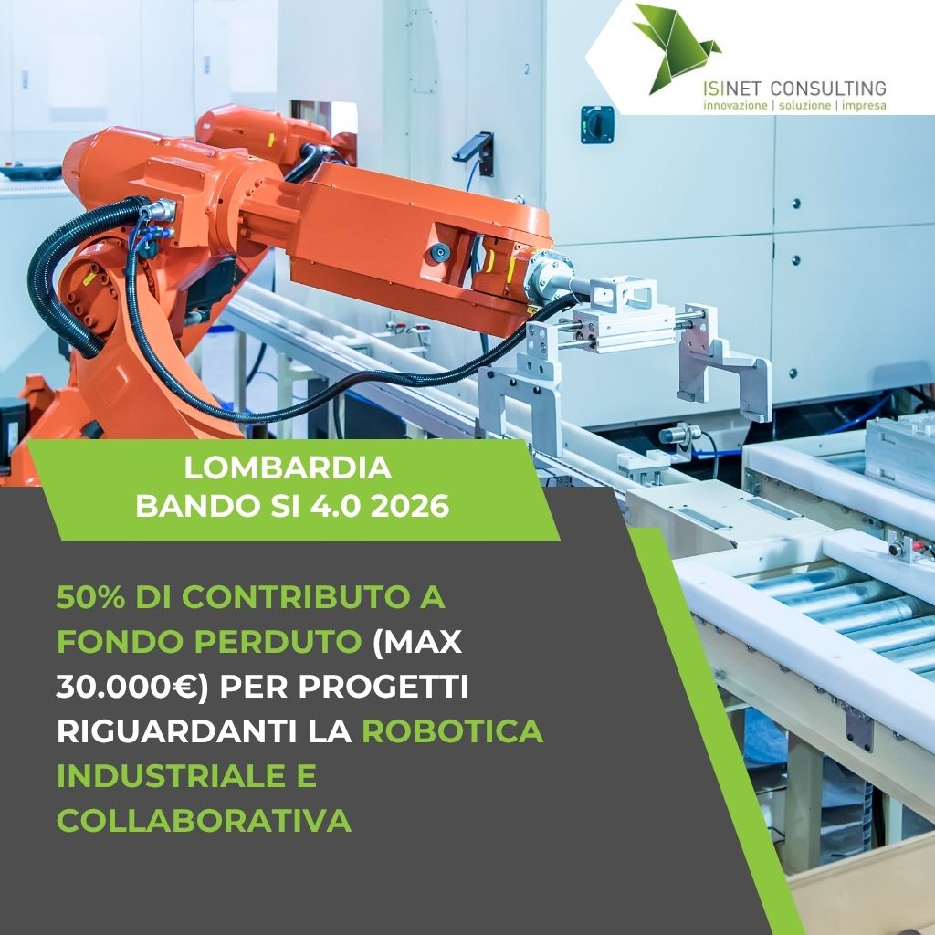 Isinet Consulting Braccio robotico industriale arancione in una fabbrica con testo informativo sul Bando SI4.0 2026 Lombardia: guida al contributo fino a 30.000€.