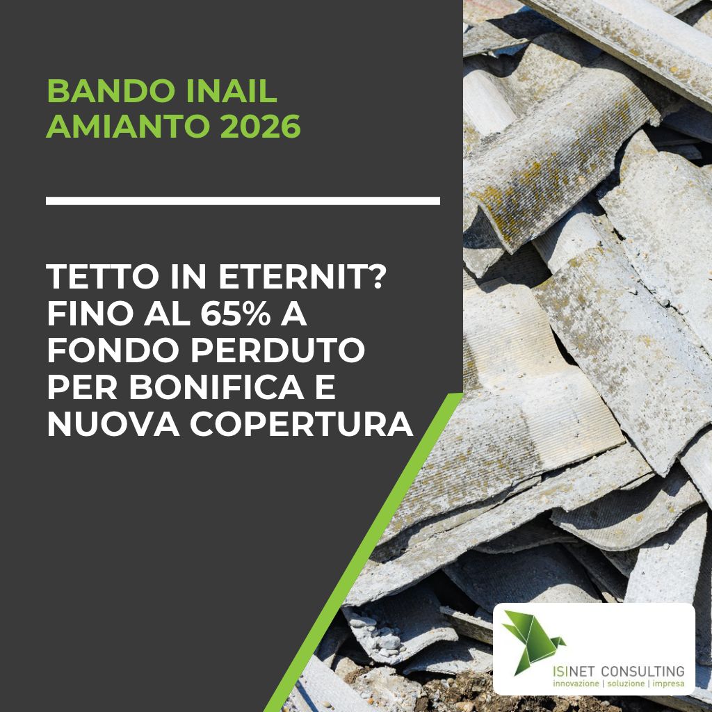 Isinet Consulting Grafica informativa sul Bando Inail Amianto 2026 con testo su incentivi per la bonifica di coperture in Eternit e logo Isinet Consulting.